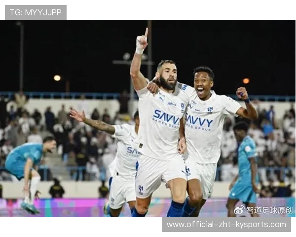 本泽马首秀惊艳,沙特新月锐不可挡 本泽马首秀惊艳,沙特新月锐不可挡